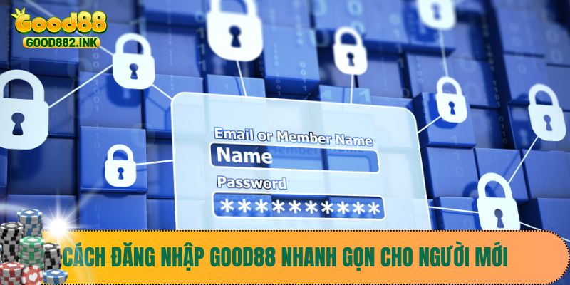 Đăng Nhập Good88 2 Cách đăng nhập Good88 nhanh gọn cho người mới