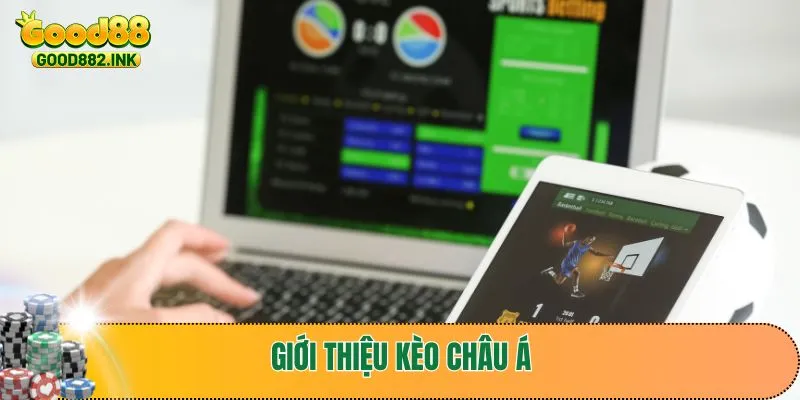 Giới thiệu kèo Châu Á